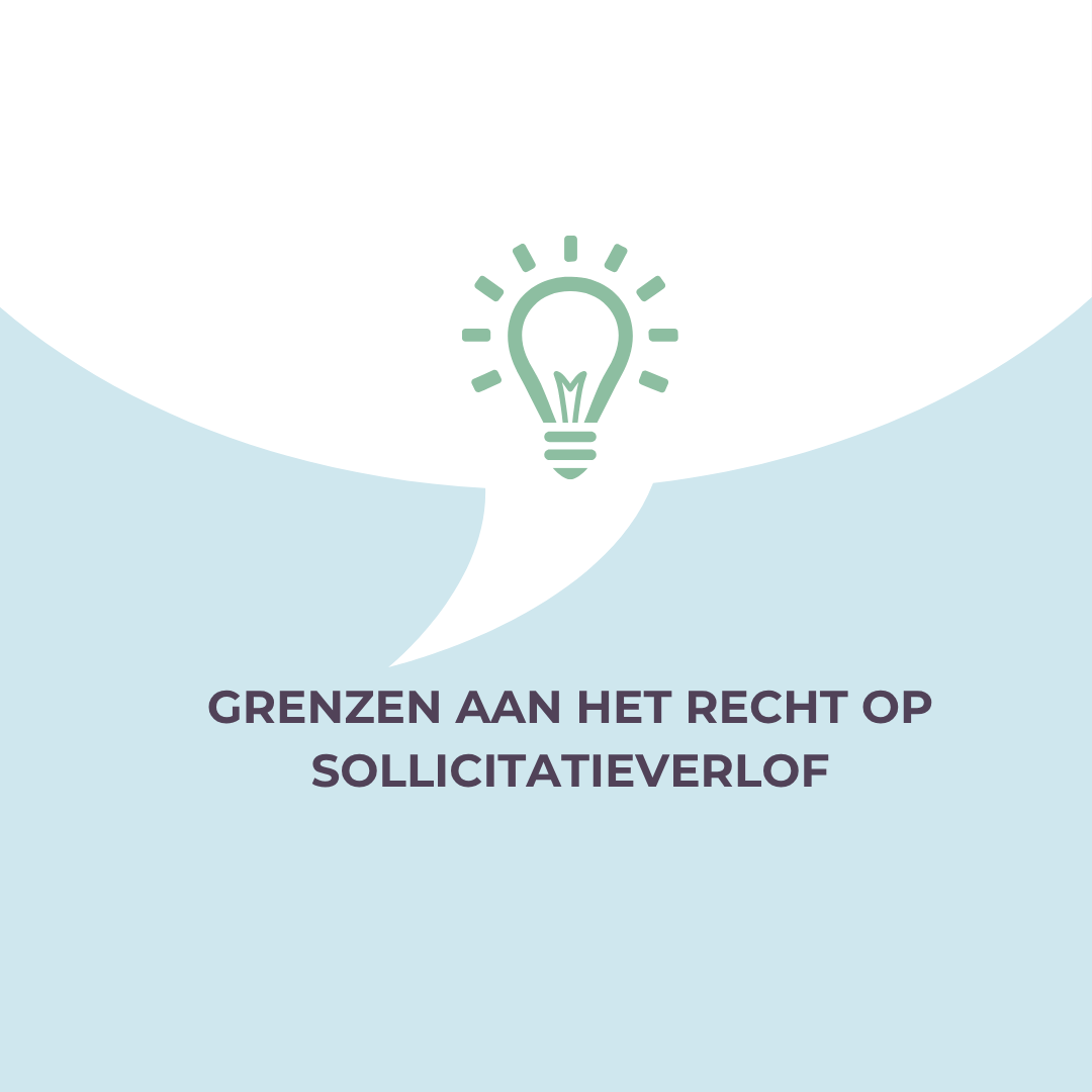 Grenzen aan het recht op sollicitatieverlof