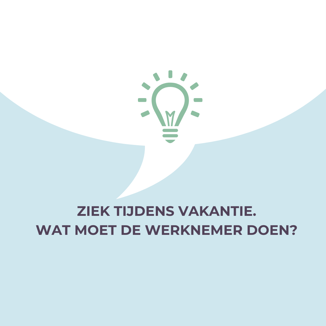 Ziek tijdens vakantie: verplichtingen werknemer
