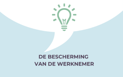 Let op voor de bescherming van de werknemer
