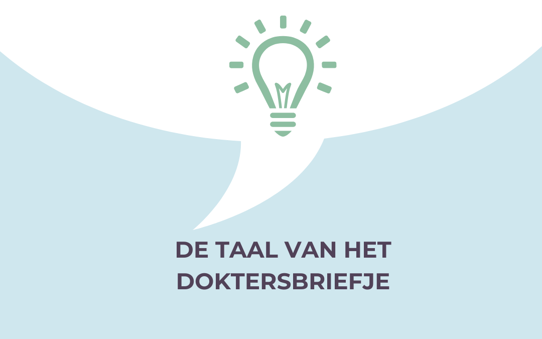De taal van het doktersbriefje