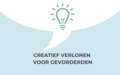 Creatief verlonen voor gevorderden