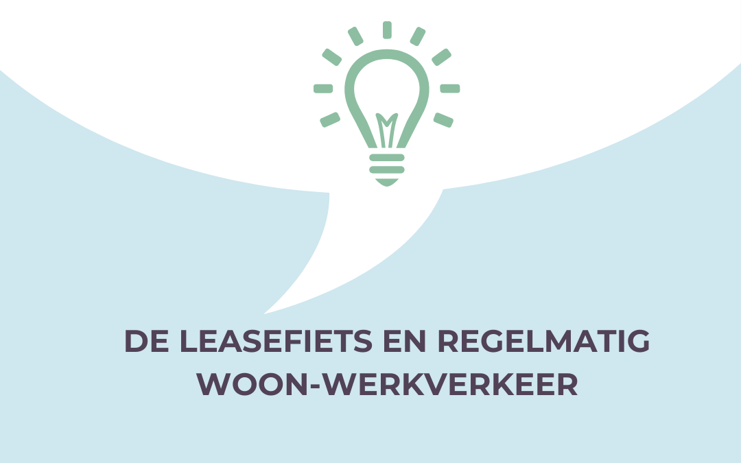 De leasefiets en regelmatig woon-werkverkeer