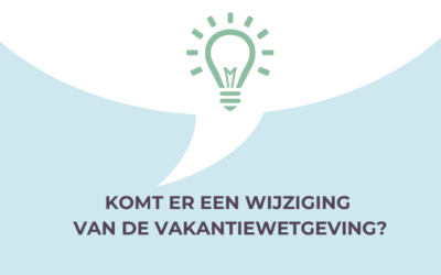 Wijzigingen vakantiewetgeving op til?