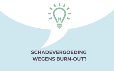 Schadevergoeding wegens burn-out?