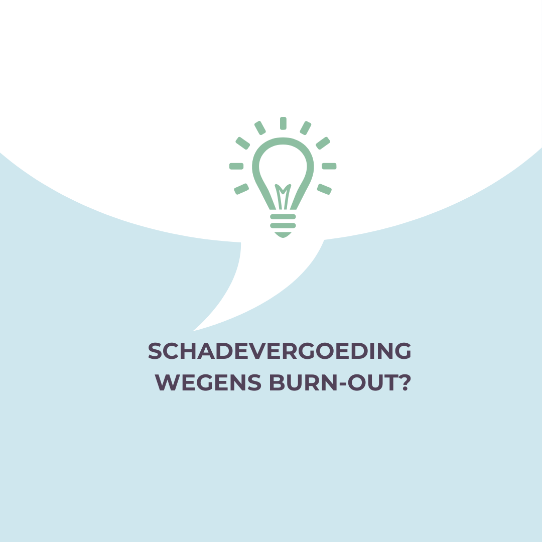 Schadevergoeding wegens burn-out?