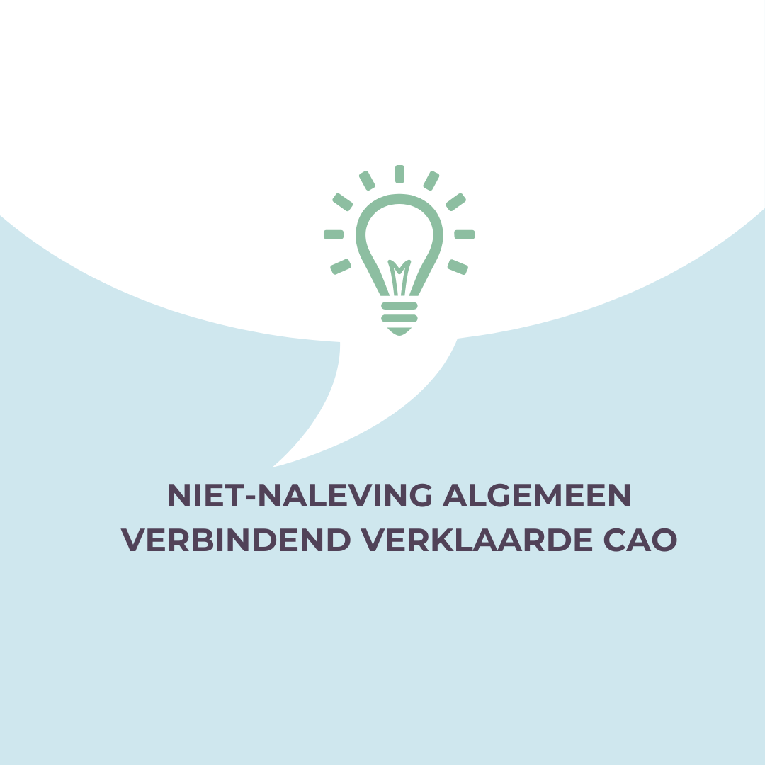 Niet-naleving van een algemeen verbindend verklaarde cao