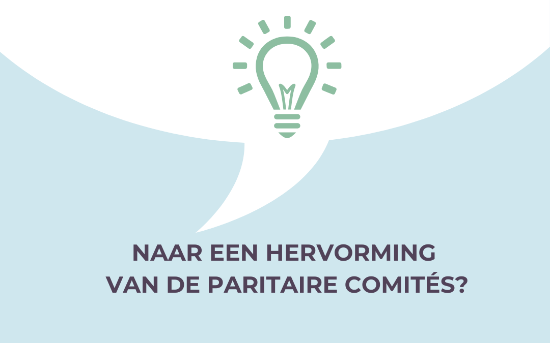 Naar een hervorming van de Paritaire Comités?