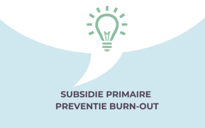 Subsidie voor primaire burn-out preventie
