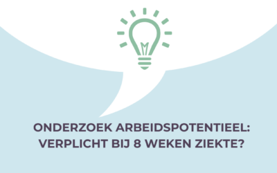 Arbeidspotentieel bij 8 weken ziekte