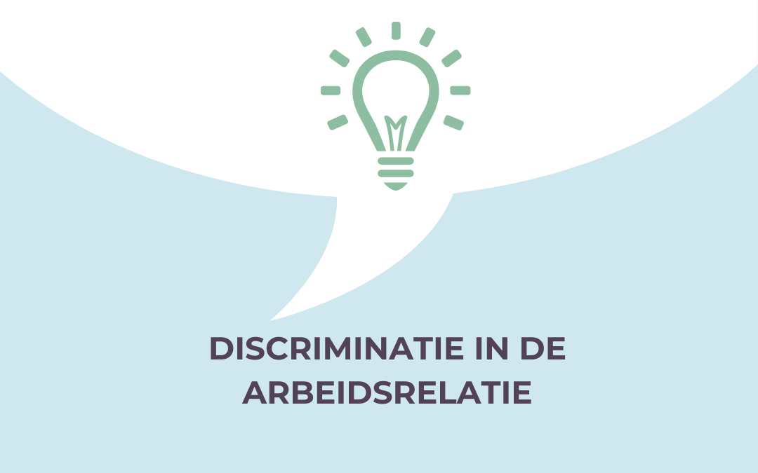 Discriminatie in de arbeidsrelatie deel 2