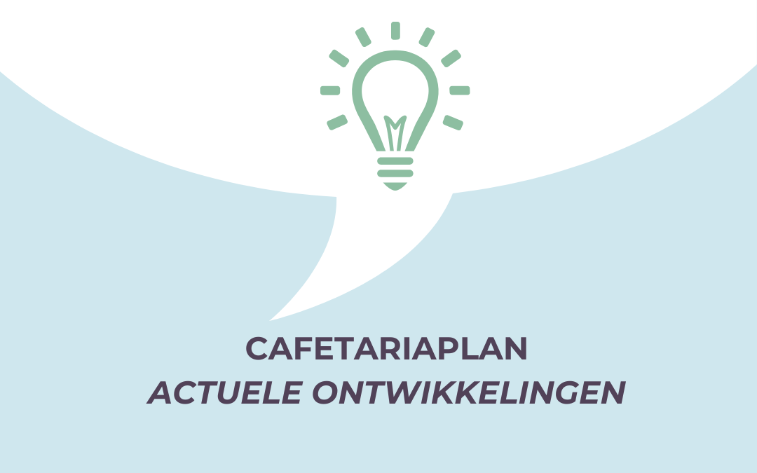 Cafetariaplan in beweging: 5 evoluties die je niet mag missen